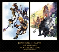 KINGDOM HEARTS 10th Anniversary Fan Selection -Melodies & Memories-