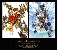 KINGDOM HEARTS 10th Anniversary Fan Selection -Melodies & Memories-